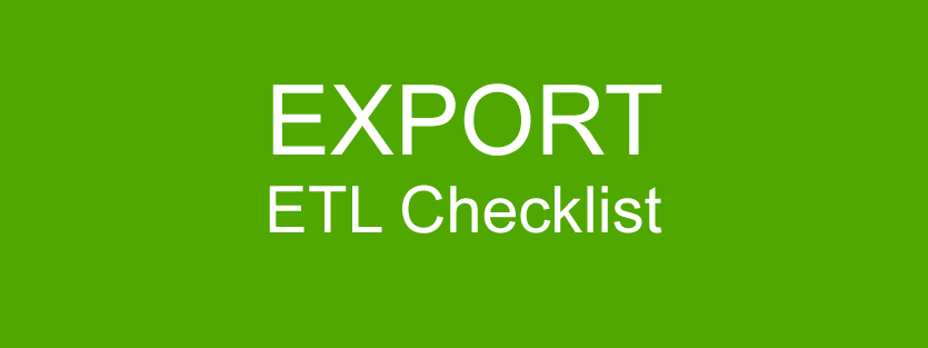 EXPORT ETL Checklist