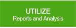 Utilize Reports and Analysis